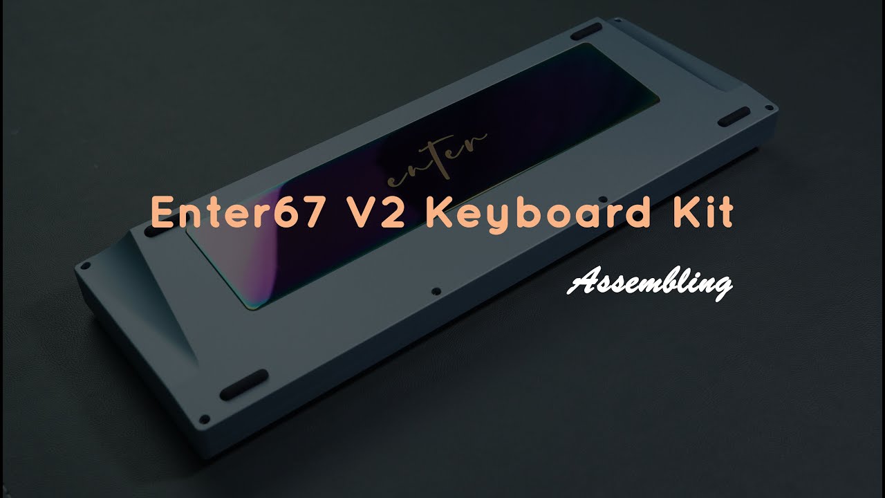 Enter67 V2 Keyboard Kit | Assembly | Sound Test | TKS #assembly #soundtest #typing