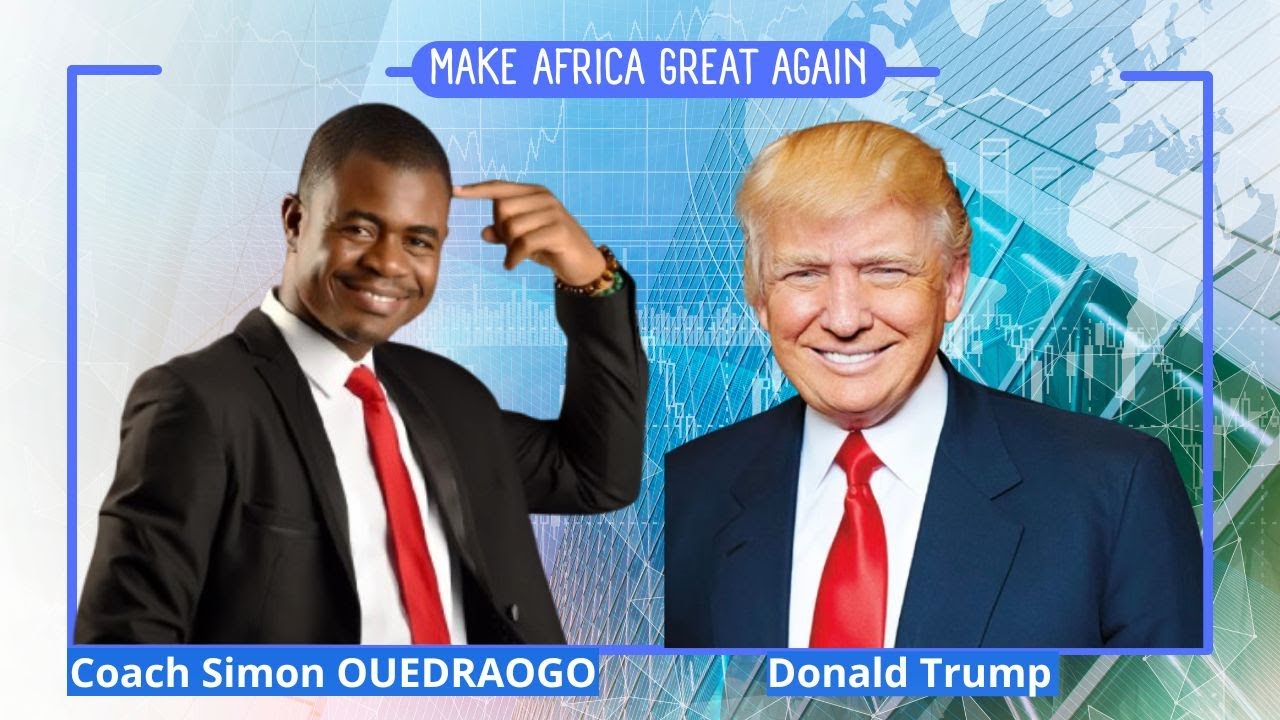 Donald J. TRUMP et moi Coach Simon OUEDRAOGO