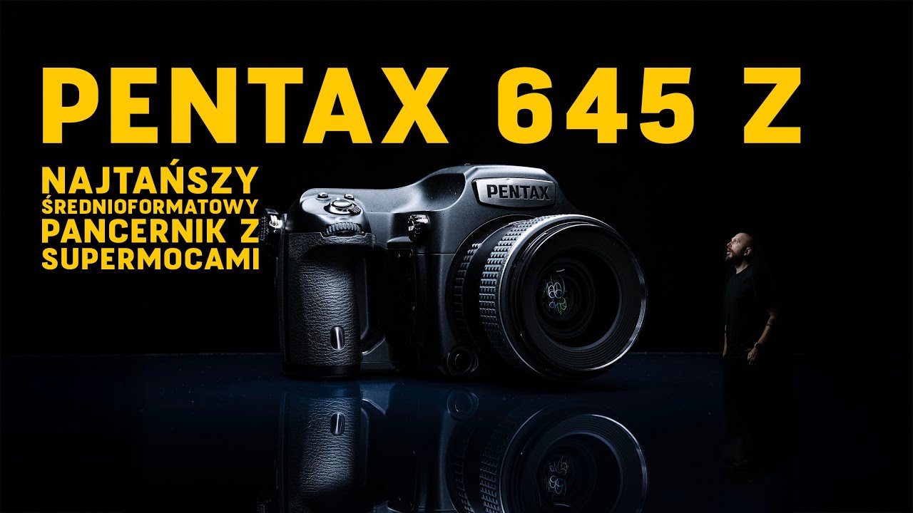 Najtańszy średni format na świecie! PENTAX 645Z