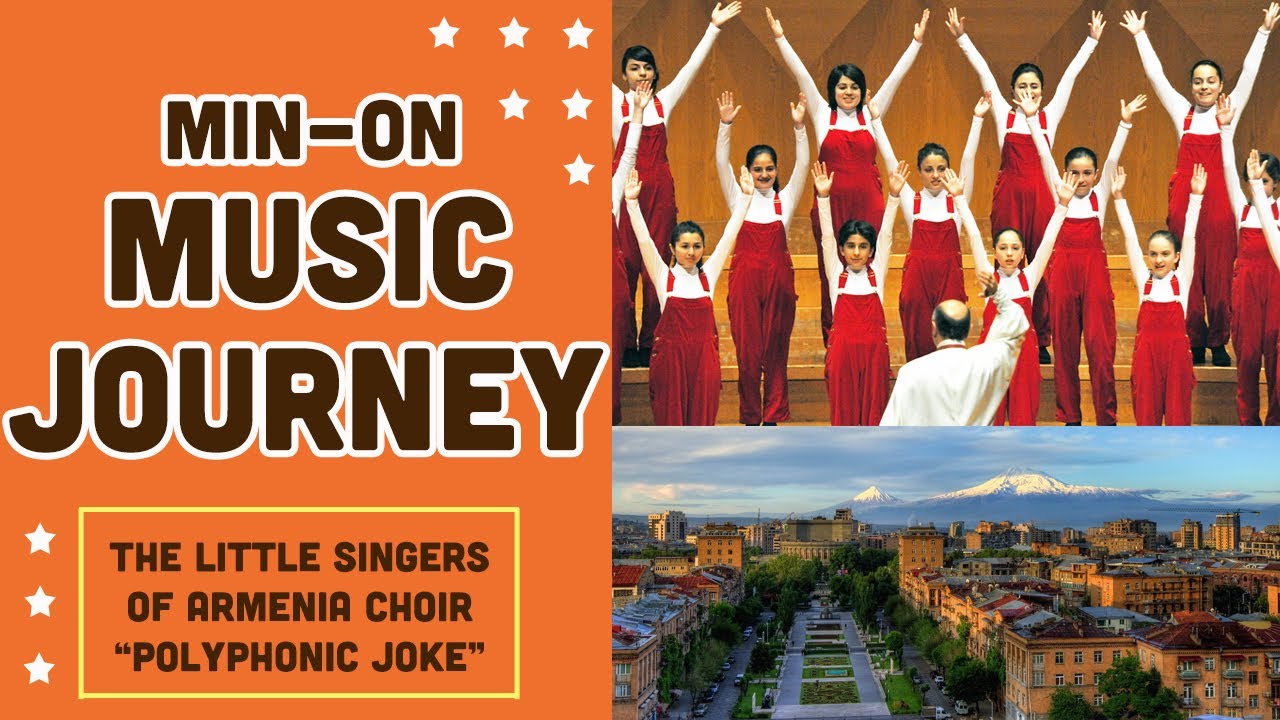 【Min-On Music Journey】The Little Singers of Armenia choir | Polyphonic Joke | August 10, 2012| Tokyo
