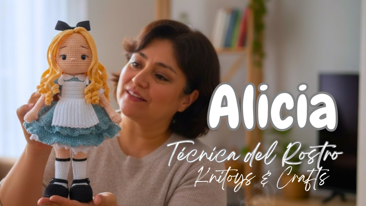 ALICIA AMIGURUMI  a crochet - Técnica de rostro y bordados de la cara / PATRÓN DIGITAL
