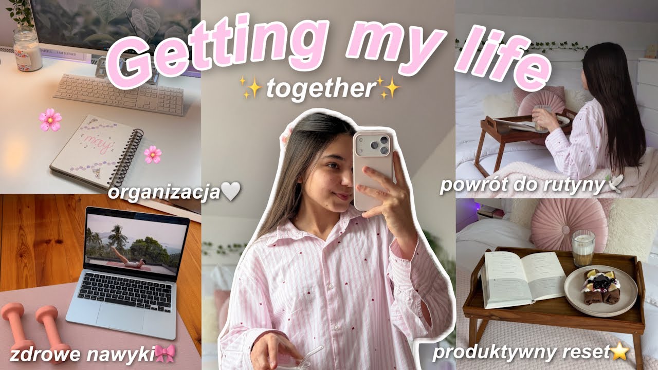 GETTING MY LIFE TOGETHER 🎀✨ productive reset, getting back into routine & getting organized