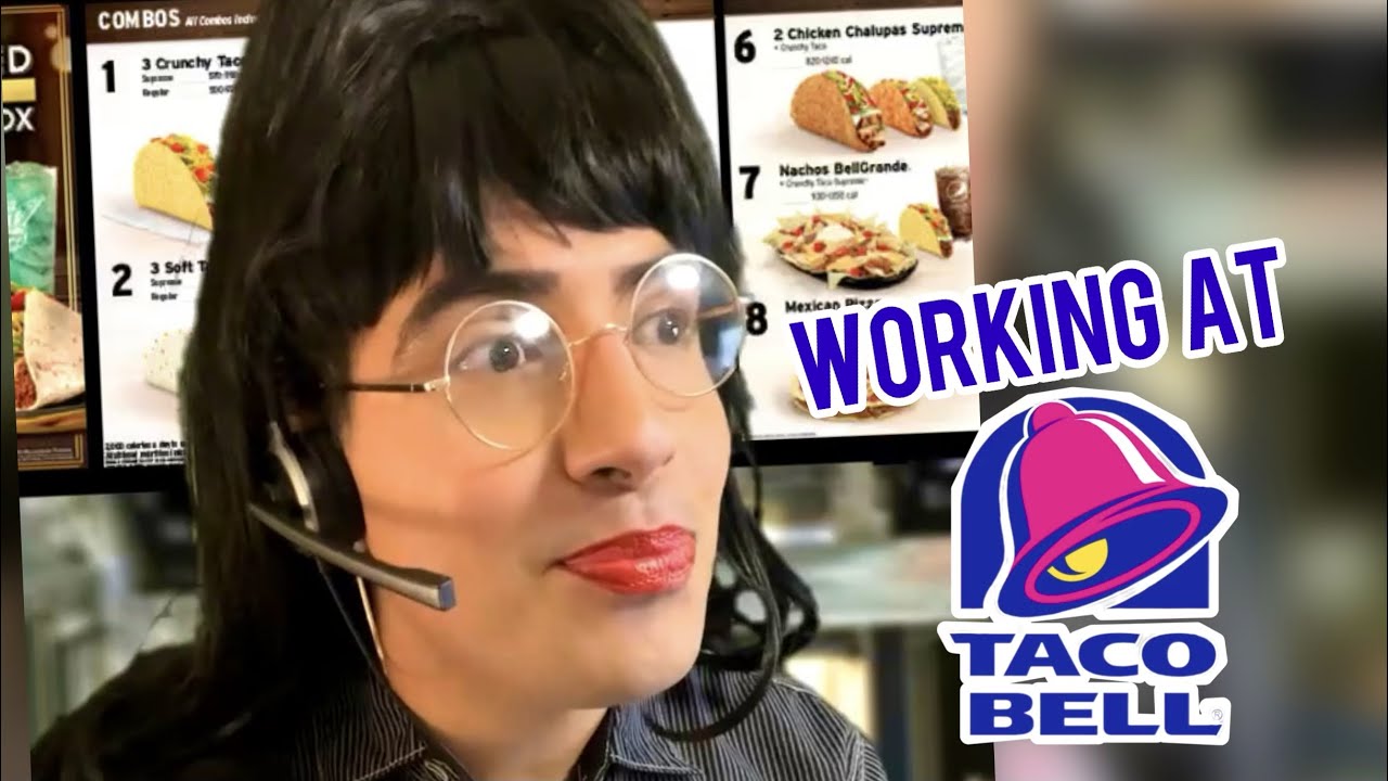 Working at Taco Bell Be Like