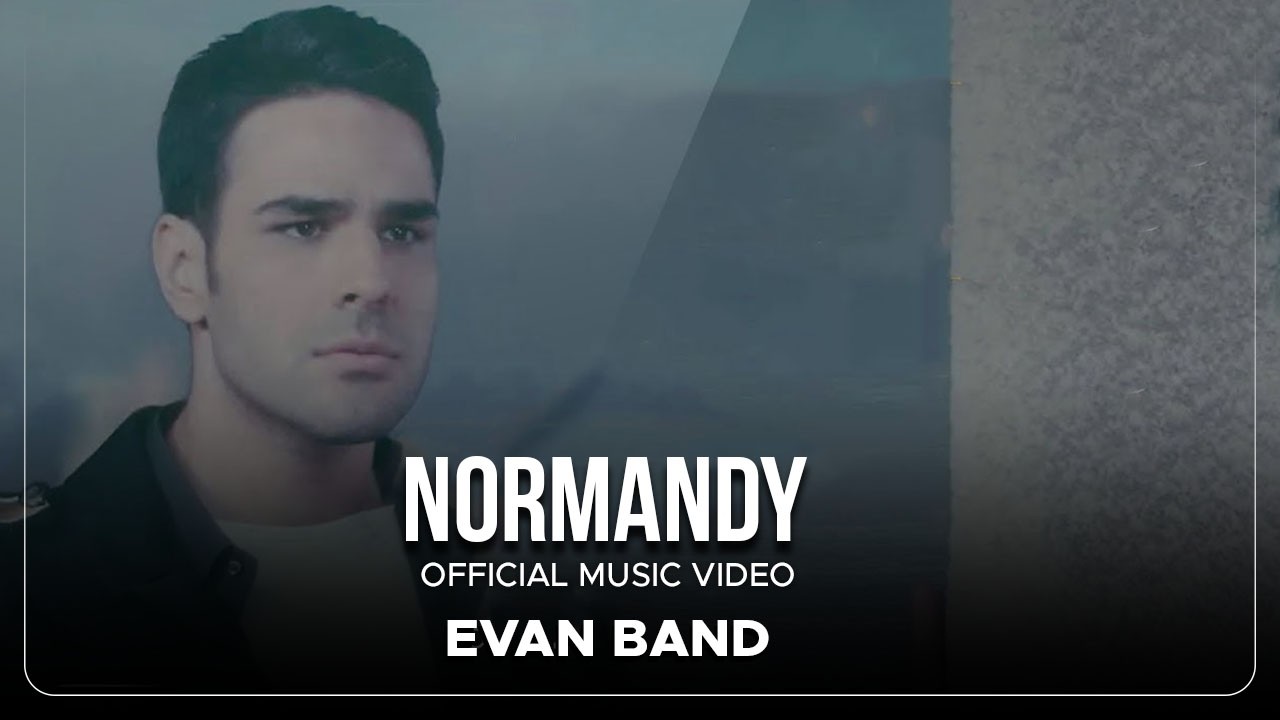 Evan Band - Normandy I Official Video ( ایوان بند - نرماندی )