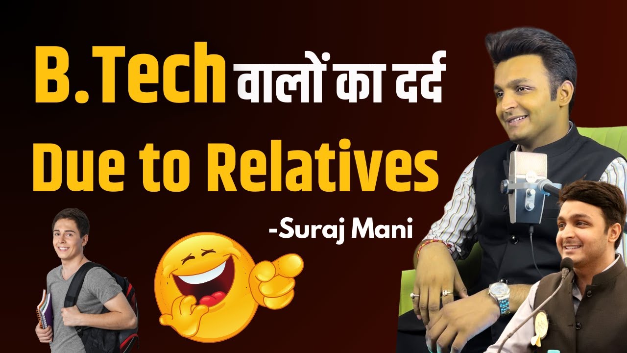 Pain of B.Tech Students Due to Relatives | Suraj Mani | Non-Stop Comedy