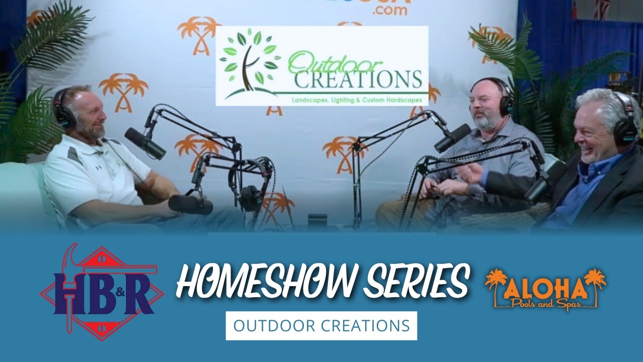 Aloha Pools & Spas Deep Dive Podcast Special Series HBR Expo Outdoor Creations