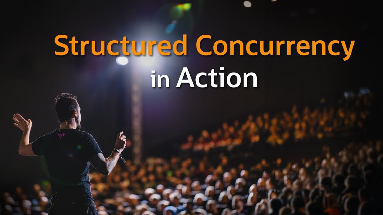 Structured Concurrency in Action