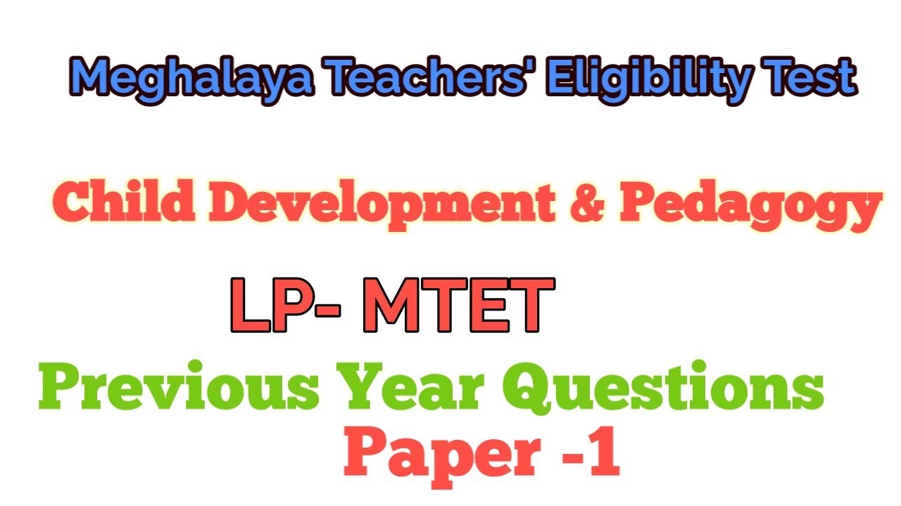 Child Development and Pedagogy ( LP- MTET) Paper-1 #childdevelopmentandpedagogy