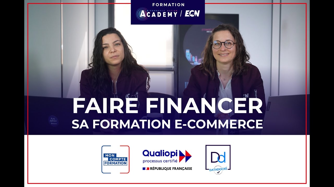 Faire financer sa formation E-Commerce - Tutoriel