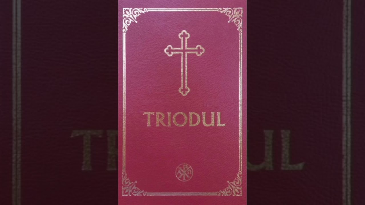 Cântările Triodului 🙏✝️