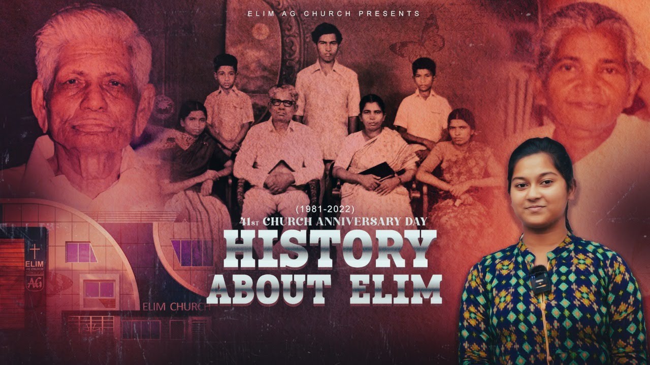 History of Elim || Elim AG Church Madurai (1981-2023)