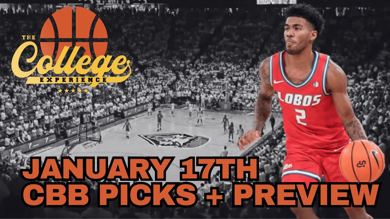 College Basketball Picks - Friday, January 17th | The College Experience: Basketball