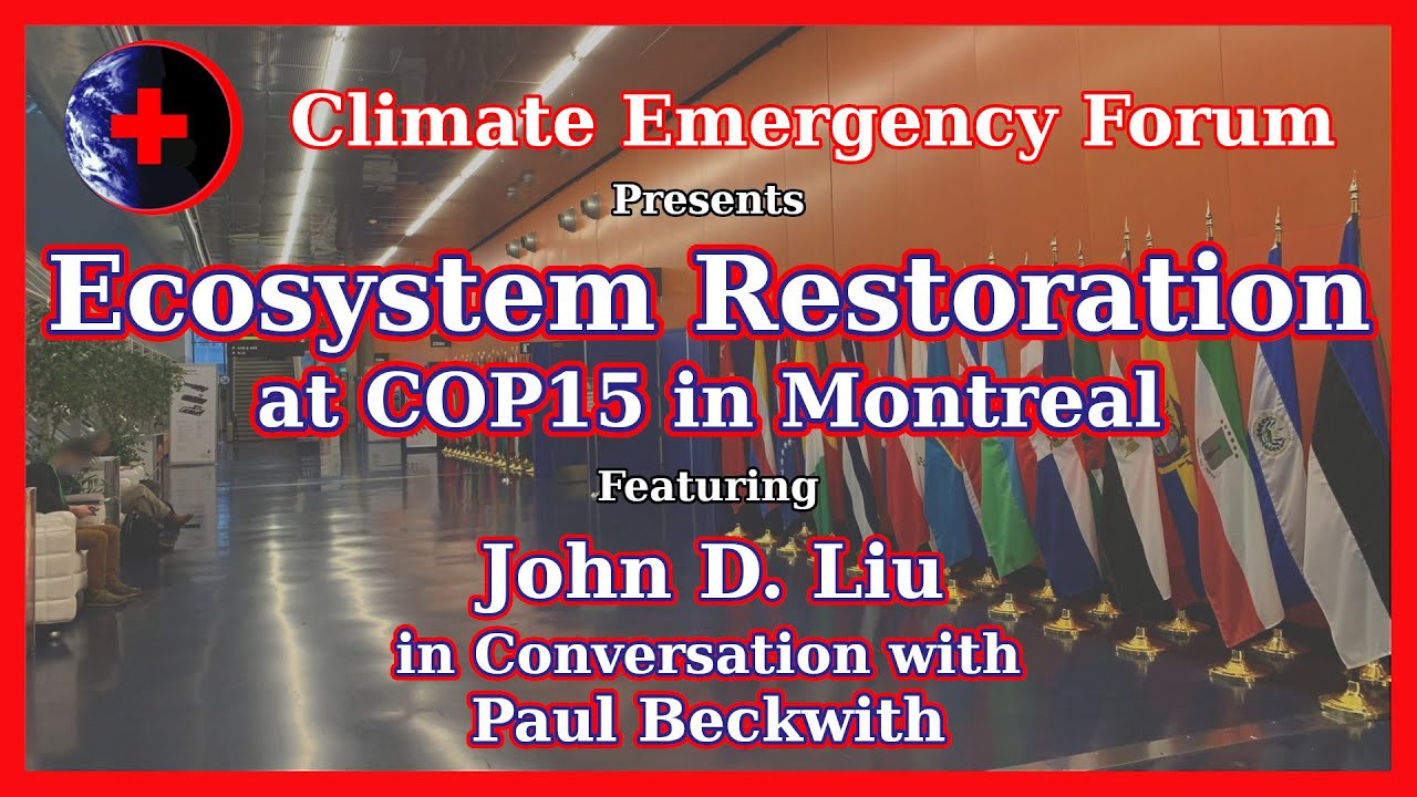 Ecosystem Restoration at COP15 in Montreal