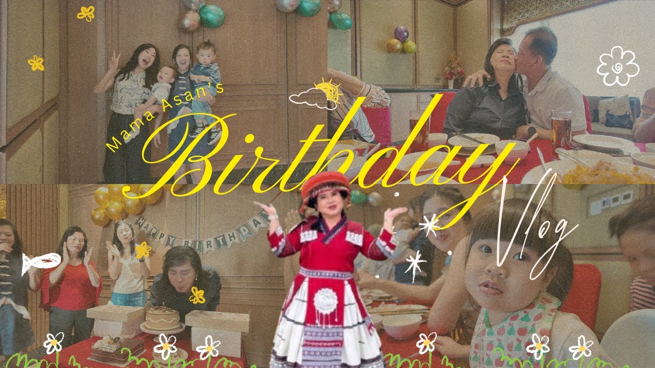 Mama Asan's Birthday Vlog 🎂🎉🥳🎊🎁