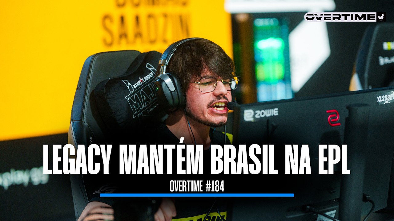 LEGACY mantém o BRASIL na ESL PRO LEAGUE - OVERTIME #184
