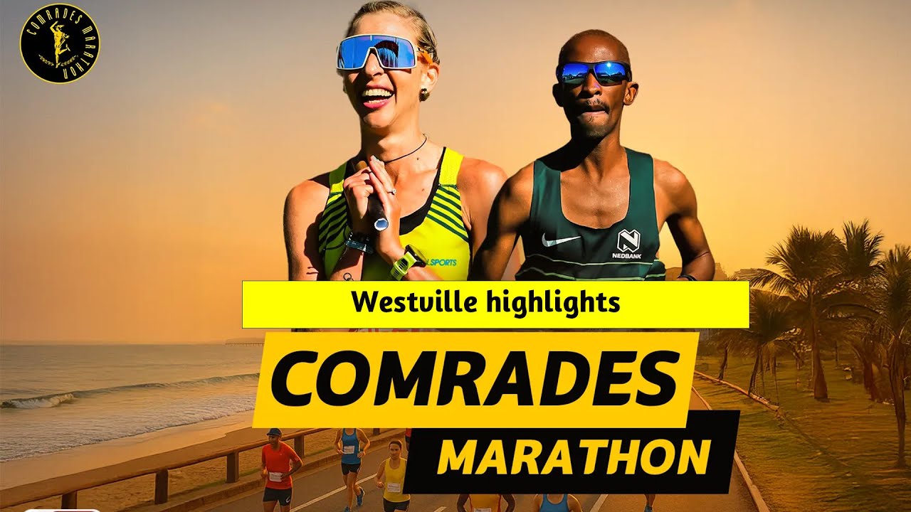 Comrades Marathon 2025 Westville Highlights
