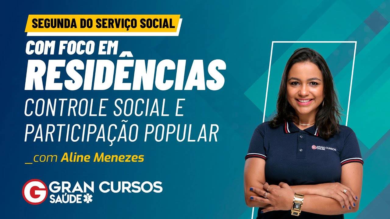 Segunda do Serviço Social com foco em Residências - Controle social e participação popular