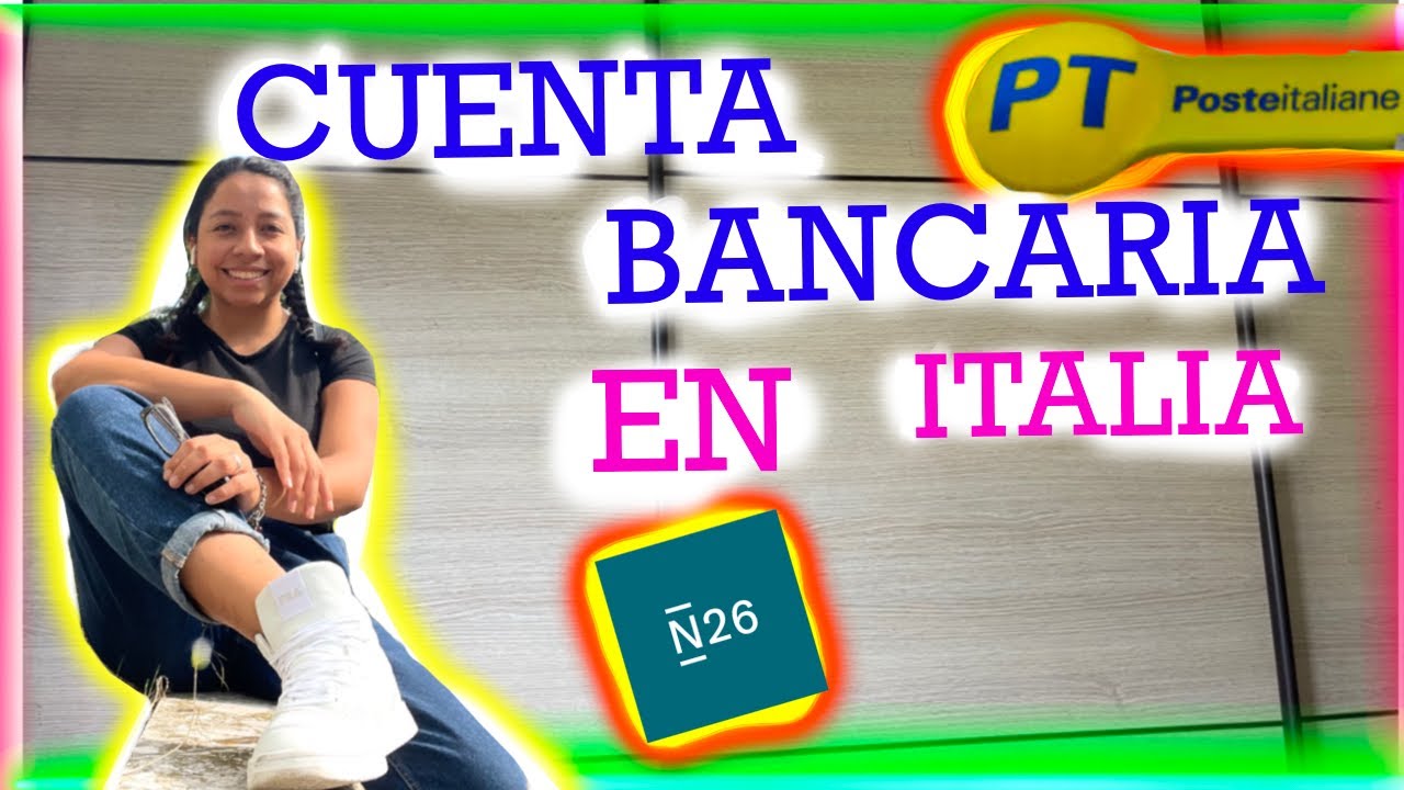 Como crear cuenta BANCARIA EN ITALIA - 3 FORMAS - VAMONOS.GL