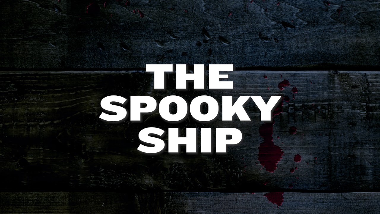Bristol Old Vic | The Spooky Ship 2018 | Ghosts of the Past