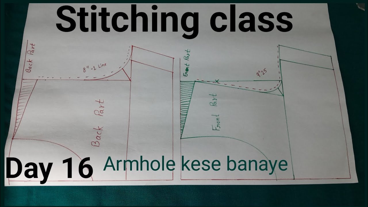 Stitching class Day 16| Armhole kese bnaye| आर्महॉल कैसे बनाएं| आर्महॉल की ड्राफ्टिंग कैसे करें|