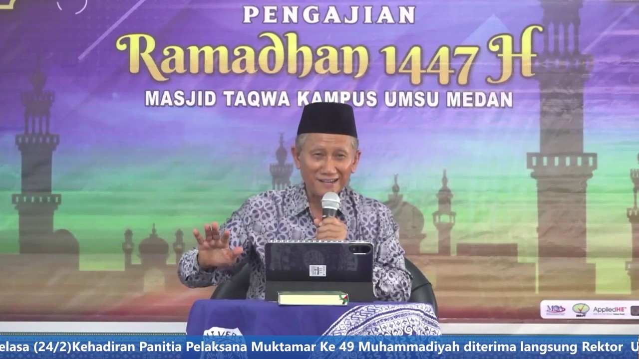 Hadist - Hadist Puasa Ramadan - PENGAJIAN RAMADAN 1447H MASJID TAQWA UMSU #3