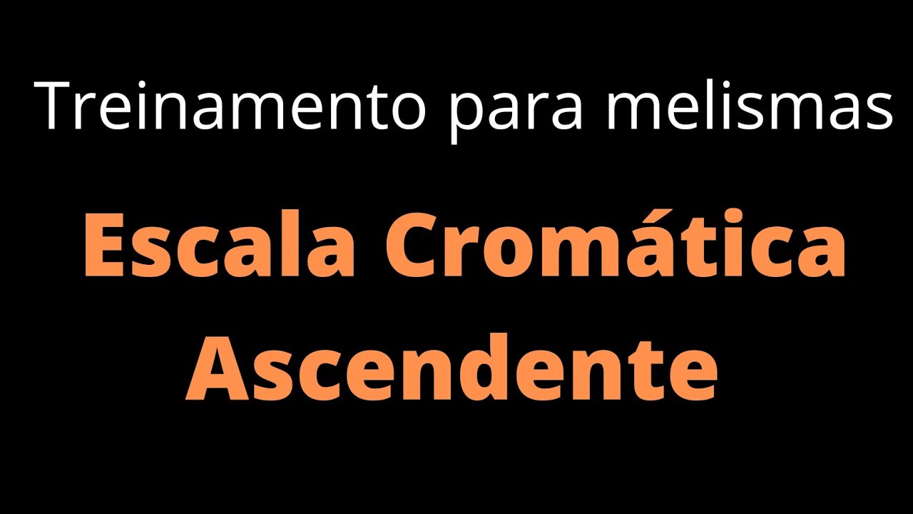 Escala Cromática #ascendente #escalas