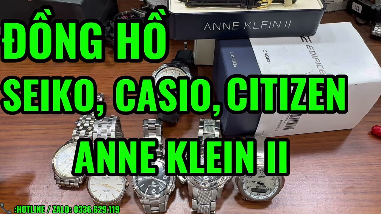 ĐỒNG HỒ . SEIKO, CASIO, CITIZEN ANNE KLEIN II……( NGÀY :04/02/2026 ) 📞 :HOTLINE / ZALO: 0336.629.119