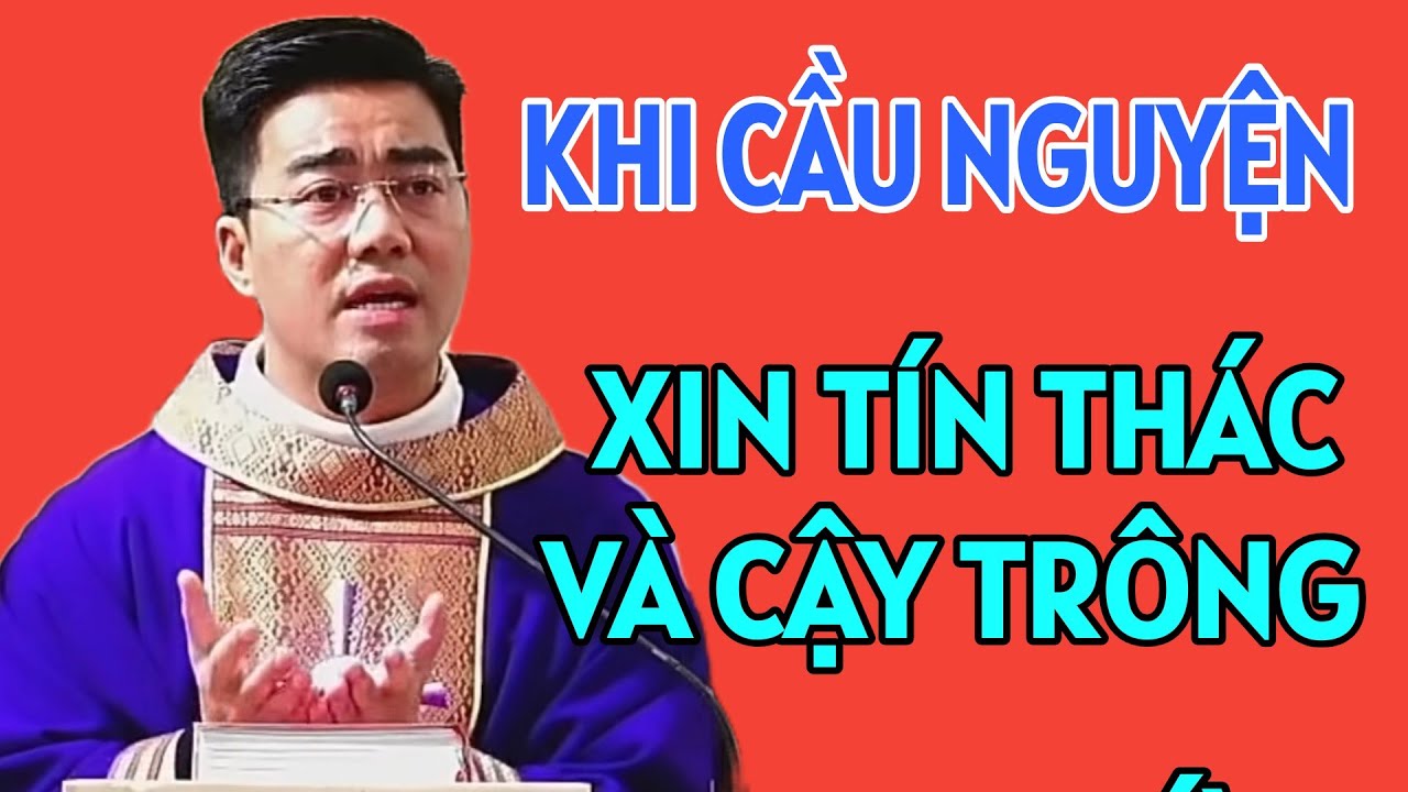 HÃY XIN ĐỨC TIN VÀ CẬY TRÔNG VÀO CHÚA . LM NGUYỄN VĂN LINH