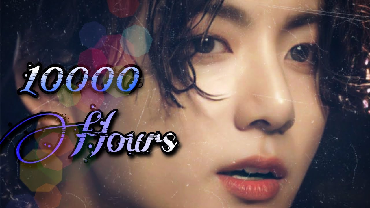 Jungkook - 10,000 Hours [FMV]
