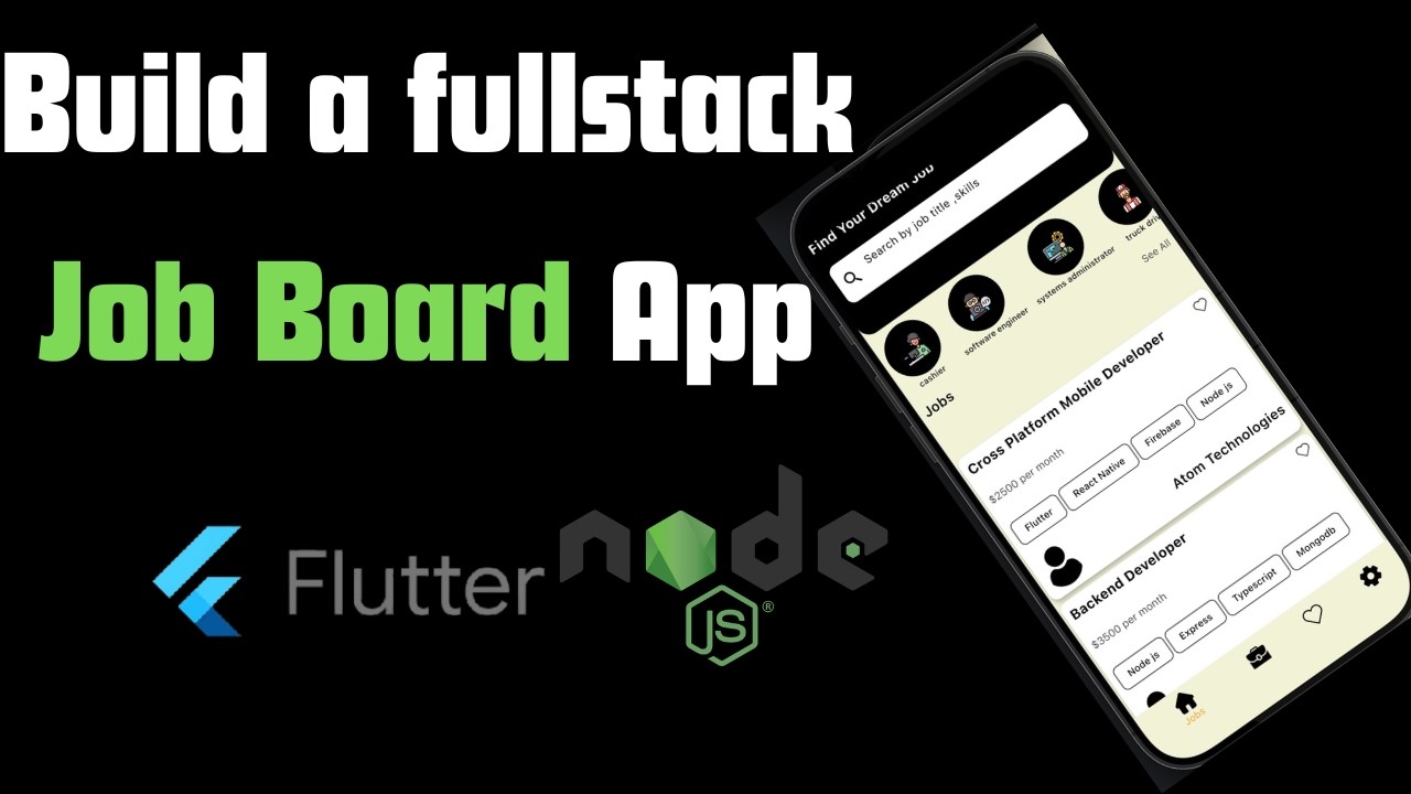 Fullstack Mobile |Flutter  App Course  with Node js/Express js |Job Board App|Restful API