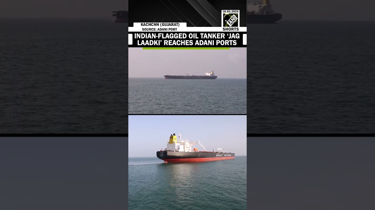 Indian-flagged crude oil tanker, Jag Laadki reaches Adani Ports Mundra in Gujarat