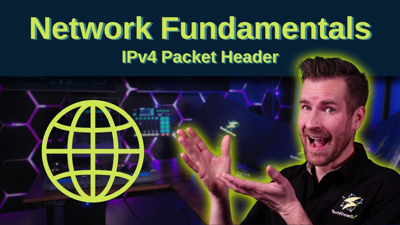 Network Fundamentals 7-5: IPv4 Packet Header