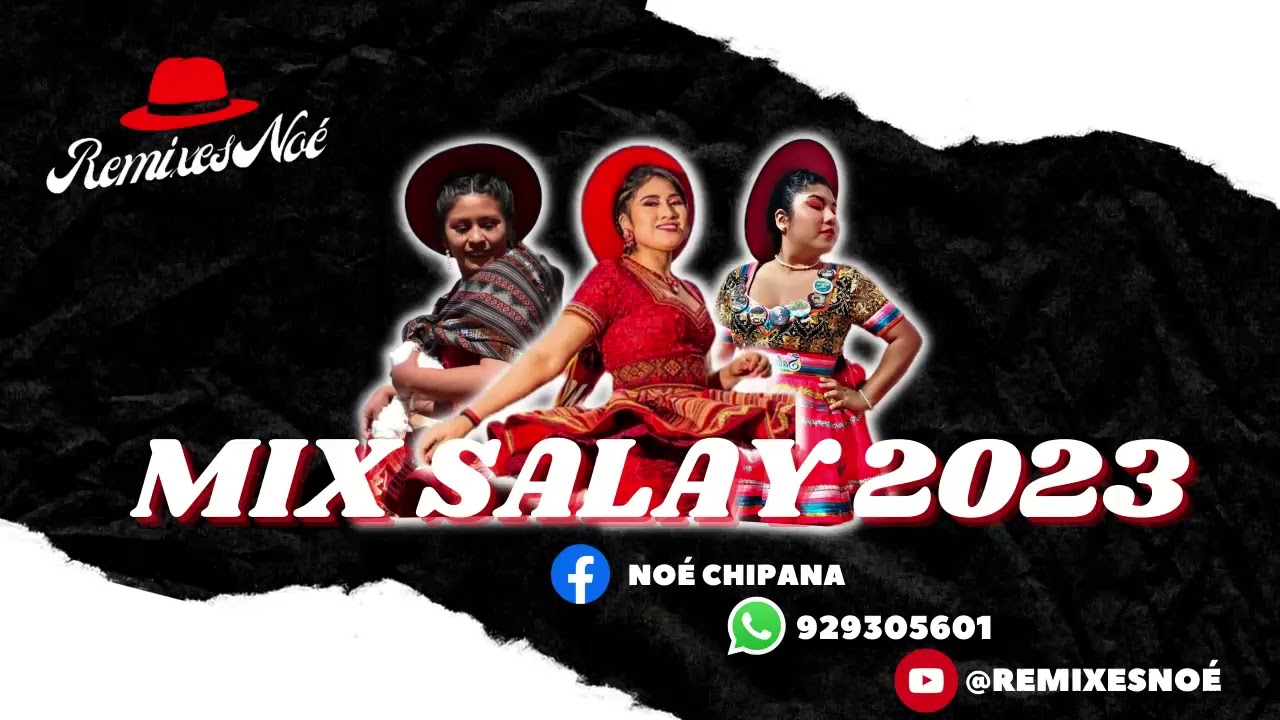 MIX SALAY 2023 ENSAYOS - REMIXES NOÉ ♪