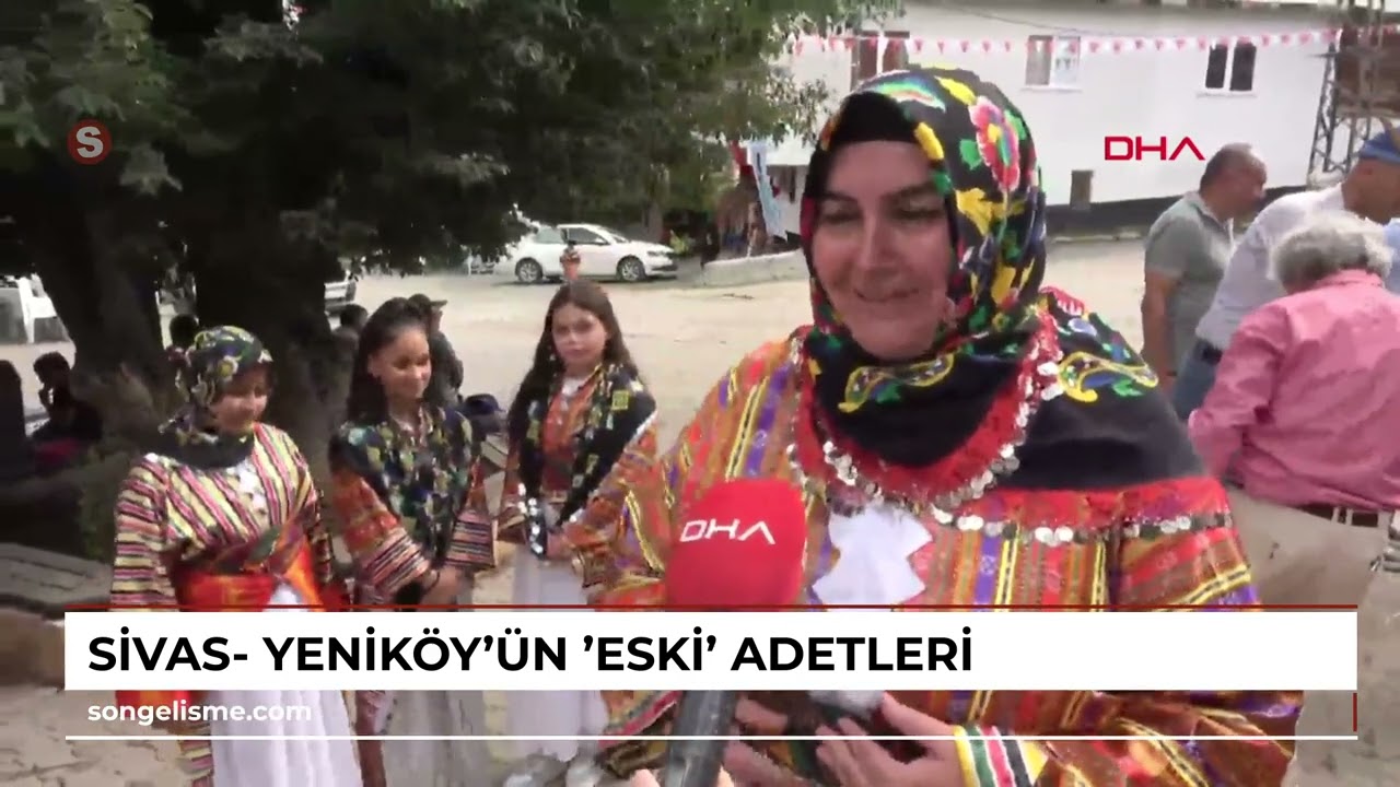 Sivas- Yeniköy'ün 'eski' adetleri