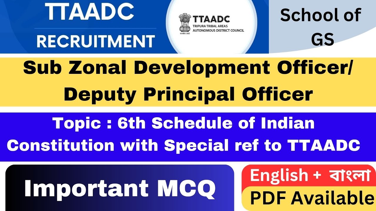 TTAADC Recruitment | important MCQs on 6th Schedule of Indian Constitution with TTAADC