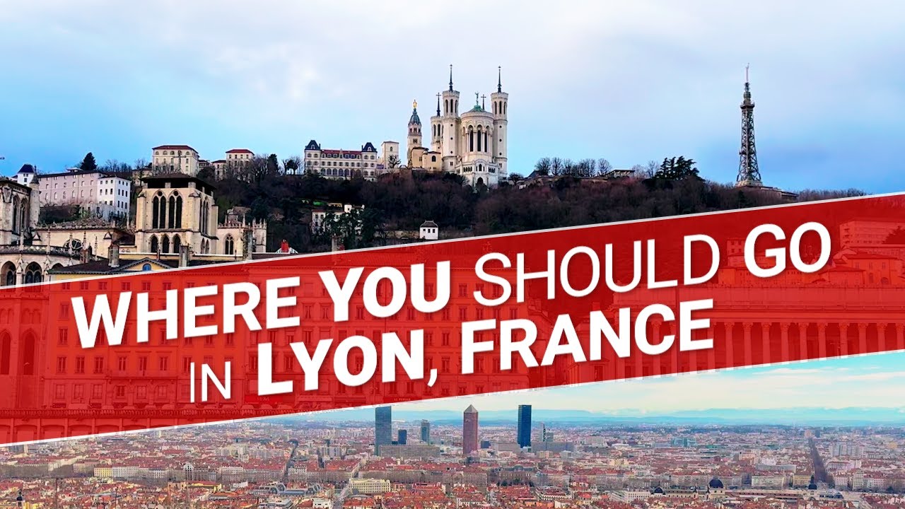 Lyon, France and The Basilica of Notre-Dame de Fourvière