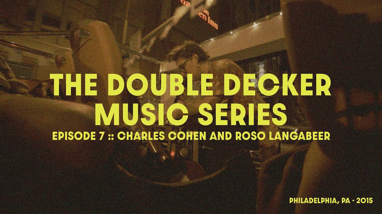 Double Decker Music Series | Episode 7 |  Charles Cohen and Roso Langabeer (Diamond Blazer)