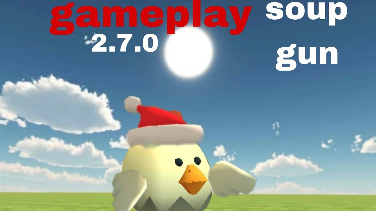 Soup gun privare server 2.6.0 gameplay 