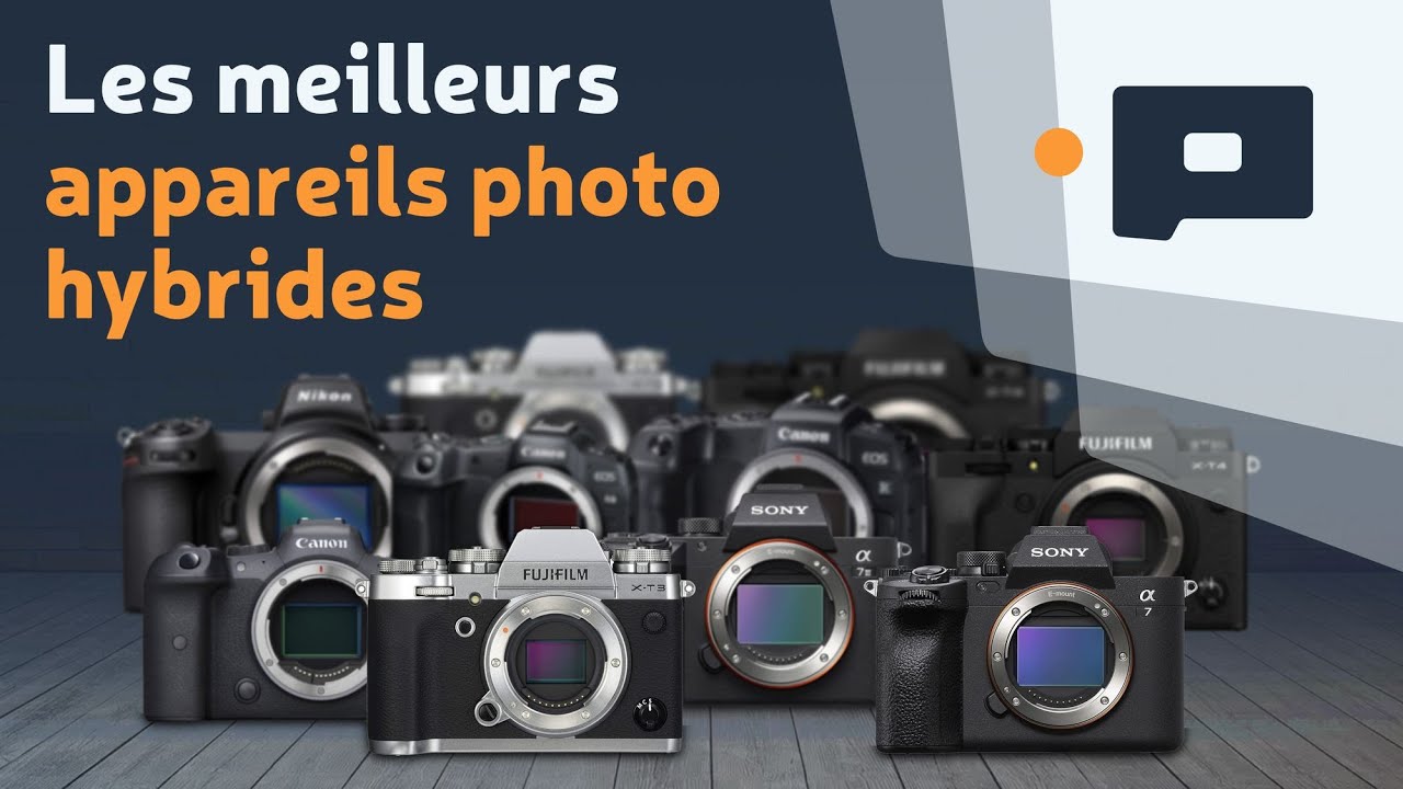 📷 Les meilleurs appareils photo hybrides en 2025 - Toutes marques Canon, Sony, Fujifilm, Nikon