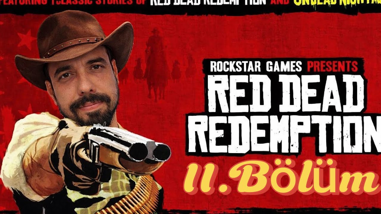 RedDeadRedemption Bölüm 11