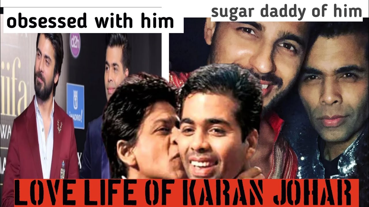 Karan Johar Love life/dating history of Karan Johar