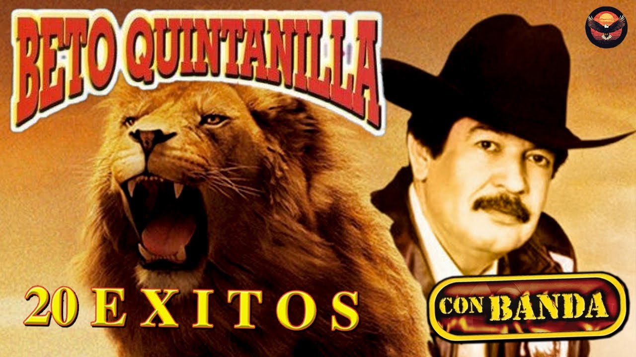 Beto Quintanilla Mix - Puros Corridos Pesados ( 20 Exitos ) - Sus Mejores Canciones