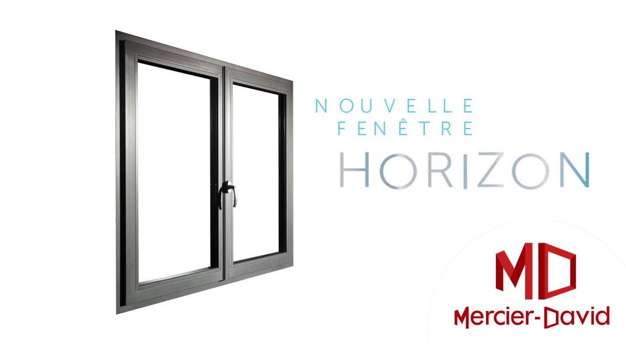 Nouvelle fenêtre Mercier-David HORIZON
