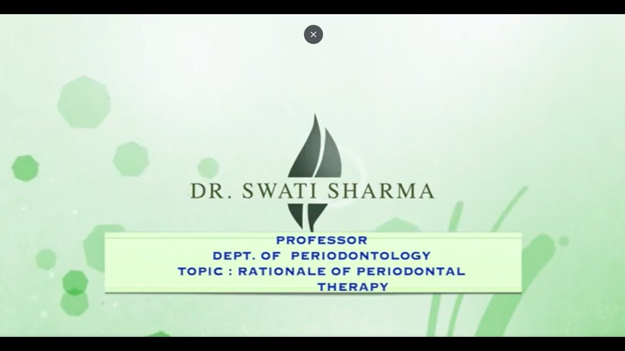RATIONALE OF PERIODONTAL THERAPY | DEPT. OF PERIODONTOLOGY |DR. SWATI SHARMA