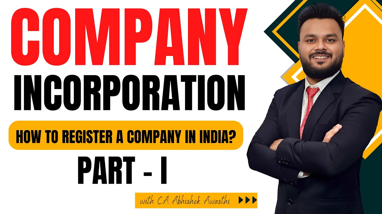 Company Incorporation in India 2025 | Company Registration Process Part 1