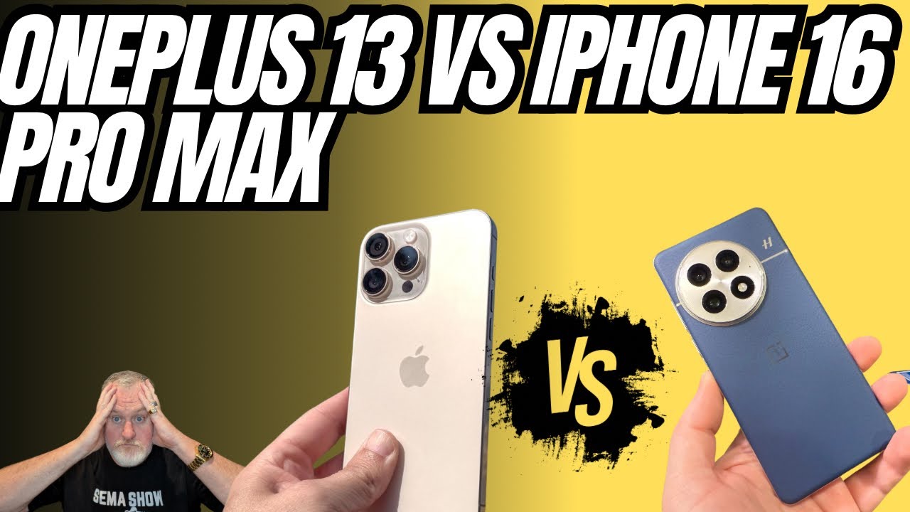 OnePlus 13 VS iPhone 16 Pro Max