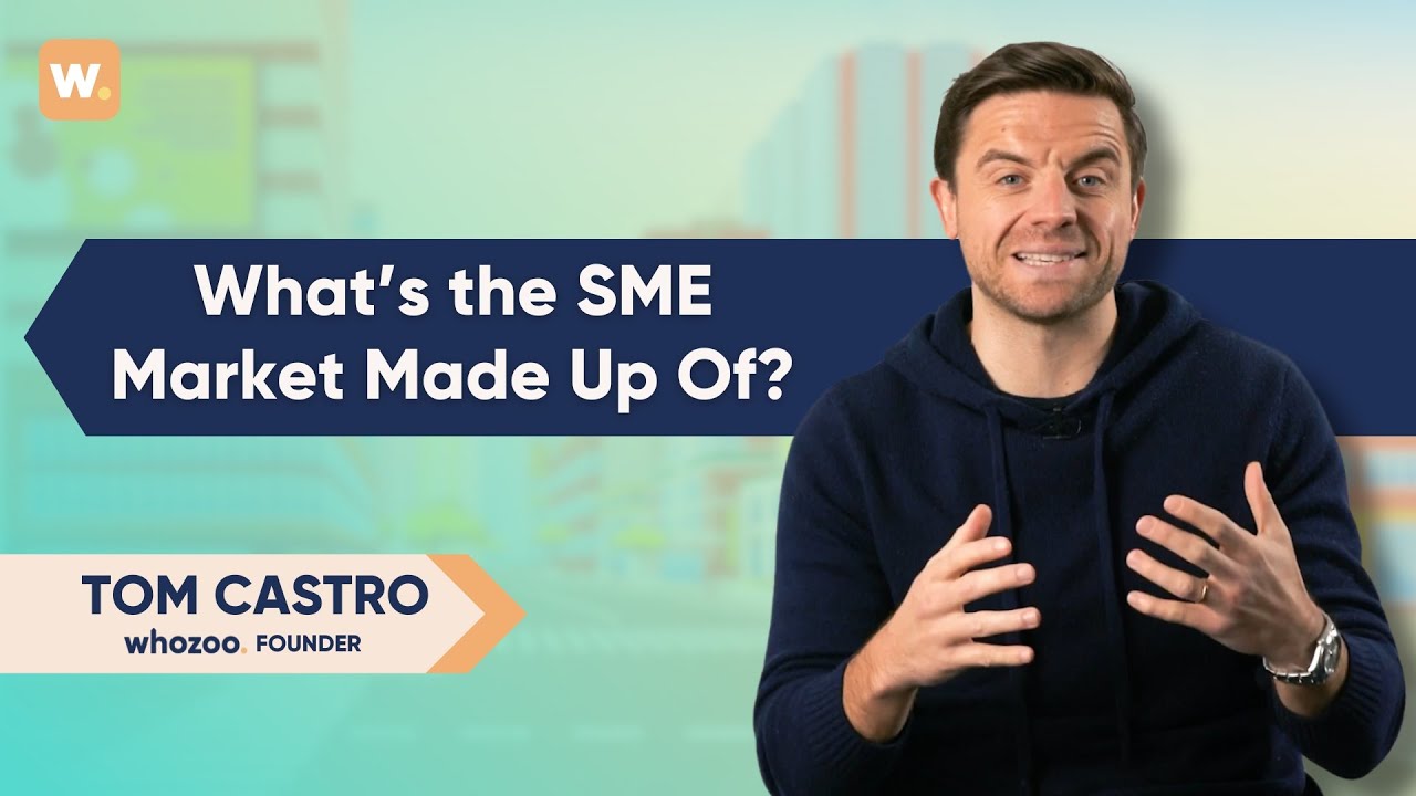 What's the SME Market Made Up Of? | Whozoo