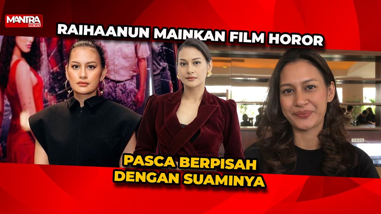 RAIHAANUN KEMBALI JALANI PERAN PASCA BERCERAI BEBERAPA WAKTU LALU