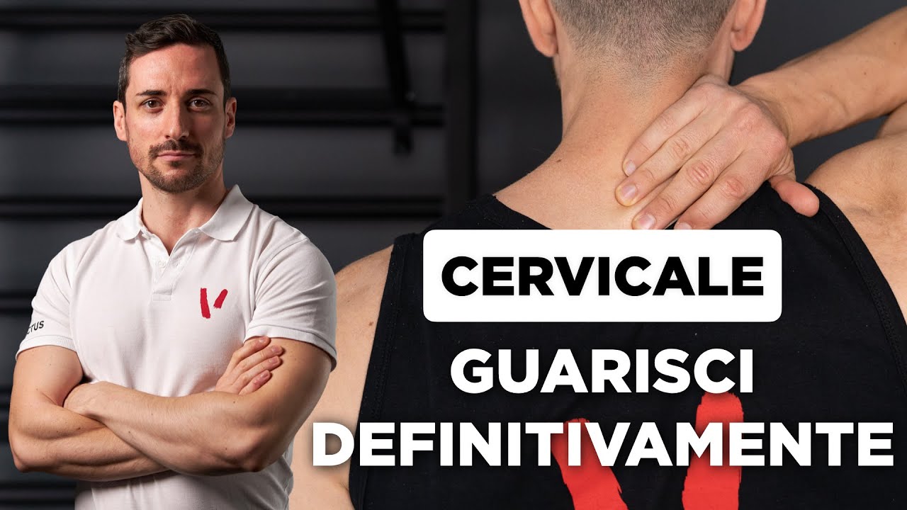 COME GUARIRE DEFINITIVAMENTE dal tuo DOLORE CERVICALE
