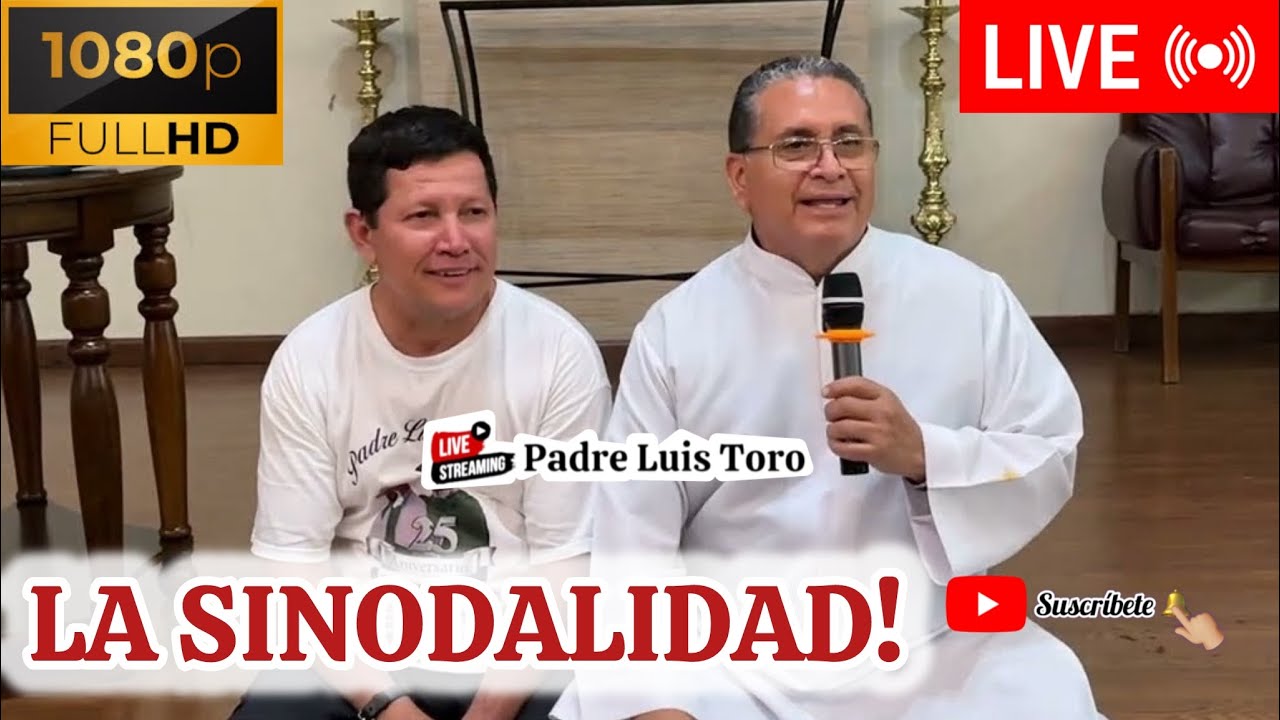 QUE Dice La BIBLIA De La SINODALIDAD? 😱 desde Mexicali 🇲🇽Padre Luis Toro 🔴EN VIVO /111-25